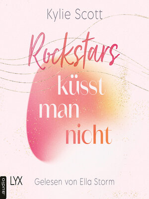 cover image of Rockstars küsst man nicht--Rockstars, Teil 4 (Ungekürzt)